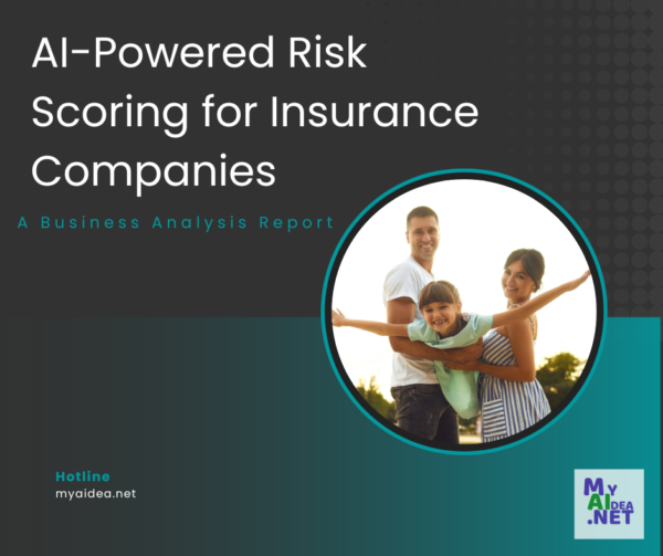 AI-Powered Risk Scoring for Insurance  Companies